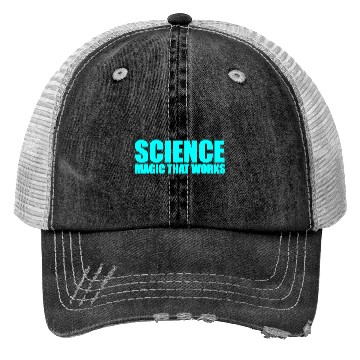 Discover Science. Magic That Works Trucker Hats