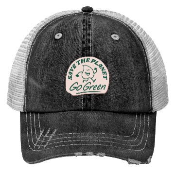 Discover save the planet go green Trucker Hats