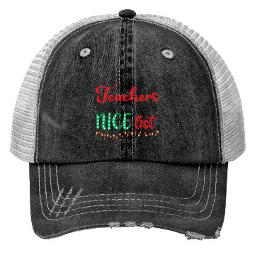Discover Teacher Always Make The Nice List Trucker Hats