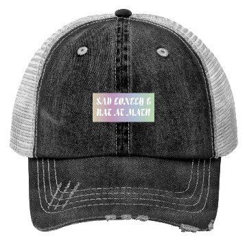 Discover Sad Lonely And Bad At Math, Funny styles, Trucker Hats