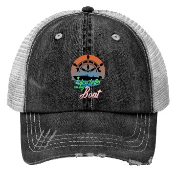 Discover Life Is Better On My Boat Trucker Hats