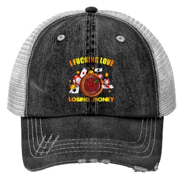 Discover I love losing money Trucker Hats