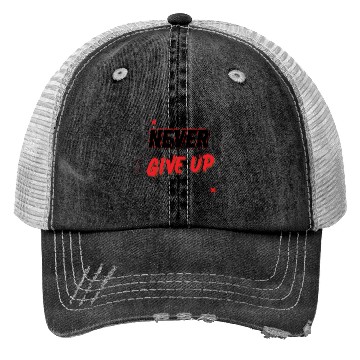 Discover never give up Trucker Hats