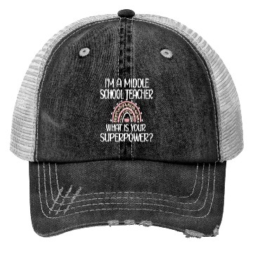 Discover Middle School Teacher Superpower Middle School Tea Trucker Hats