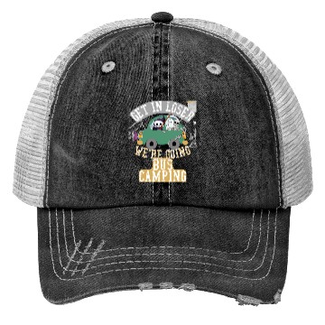 Discover Get in loser we're going bus camping Trucker Hats