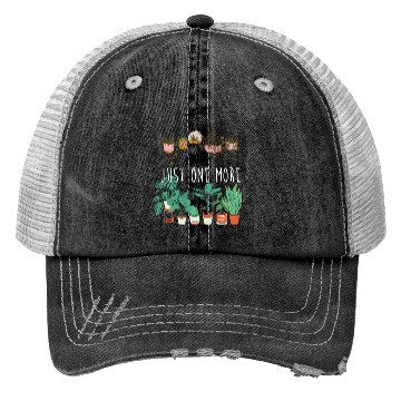 Discover Funny Garden Lover Botanical Just One More Plant Trucker Hats
