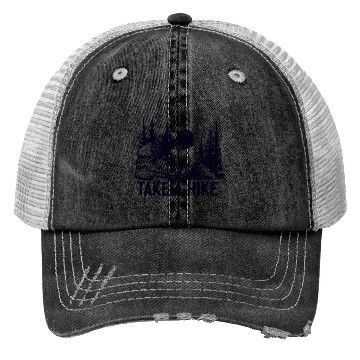 Discover Go For A Hike, Take A Hike Trucker Hats