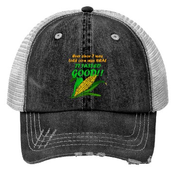Discover Corn Kid - Ever Since I Was Told Corn Was REAL.. Trucker Hats