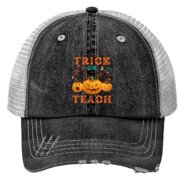 Discover Trick Or Teach Halloween Teacher Life Trucker Hats