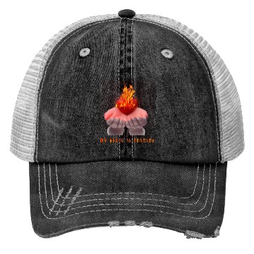 Discover my heart is burning Trucker Hats