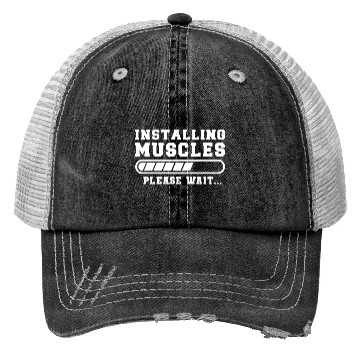 Discover Installing Muscles Please Wait Funny Gym Training Trucker Hats
