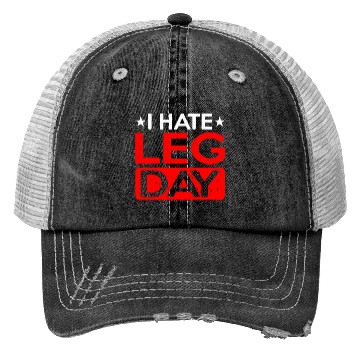 Discover I Hate Leg Day 12 Trucker Hats