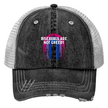 Discover Bisexuals Are Not Greedy Bi Positivity Bi Pride Trucker Hats