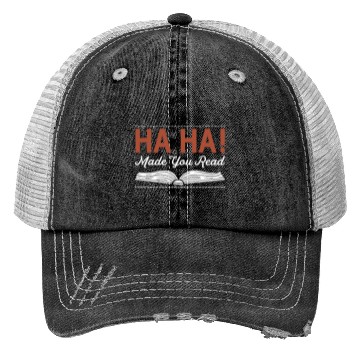 Discover Made you read Sarcasm English Teacher Trucker Hats