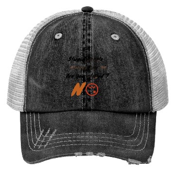 Discover Stupid people always say no. Trucker Hats