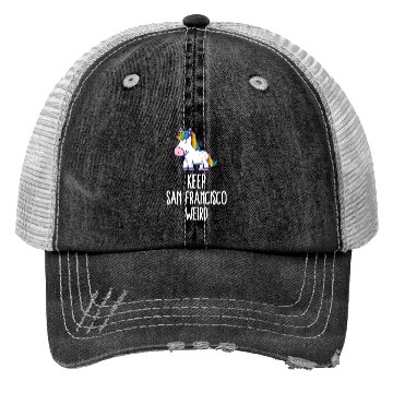 Discover Keep San Francisco Weird Unicorn Liberal Eccentric Trucker Hats