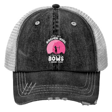 Discover I'm An Archer Girl I Don't Wear Bows I Shoot Them Trucker Hats
