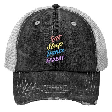 Discover Eat Sleep Dance Repeat Youth Dance Quotes Girls Bo Trucker Hats