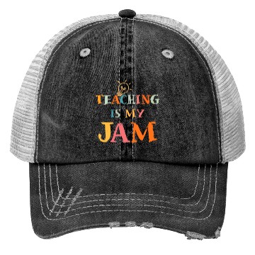 Discover Teaching Is My Jam School Teacher Appreciation Trucker Hats