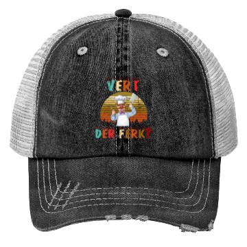Discover Vert Der Ferk the swedish chef Trucker Hats