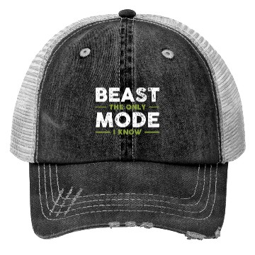 Discover BEAST The Only Mode I Know Trucker Hats
