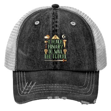 Discover I Teach History Teacher Trucker Hats