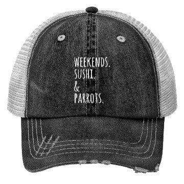 Discover Weekends Sushi And Parrots Trucker Hats