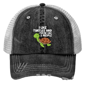 Discover I Like Turtles And Maybe Like 3 People Turtles Trucker Hats