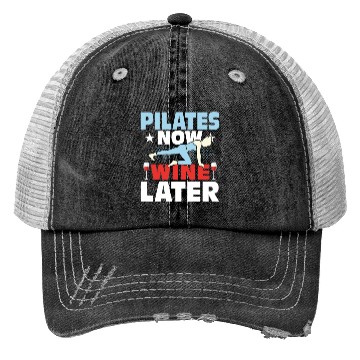 Discover Pilates Now Wine Later Exercise Fitness Trucker Hats
