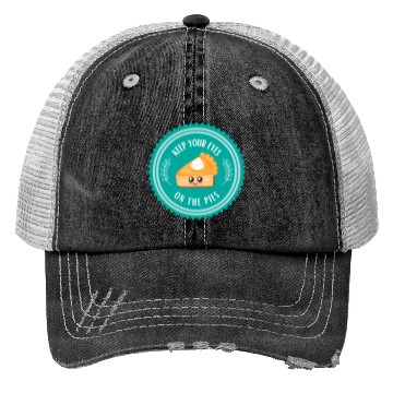 Discover Keep your EYES on the PIES Trucker Hats