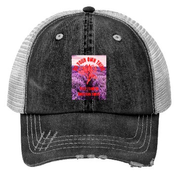 Discover Do your own things, Your road to success awaits. Trucker Hats