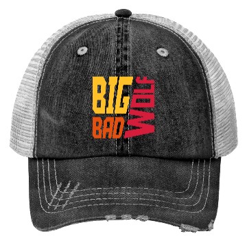 Discover big bad wolf quote Trucker Hats