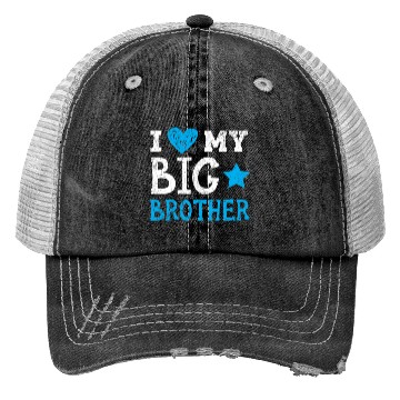 Discover I Love My Big Brother Best Bro Ever Brotherhood Trucker Hats
