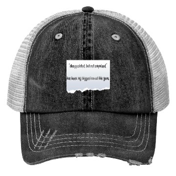 Discover “disappointed, but not surprised” proverbs life Trucker Hats