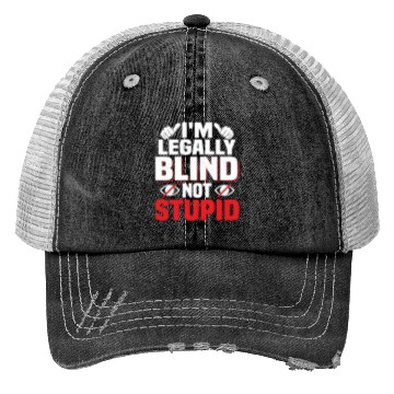 Discover I'm Legally Blind Not Stupid Cane Impaired Blindne Trucker Hats