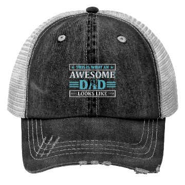 Discover This is what an awesome Dad looks like Trucker Hats