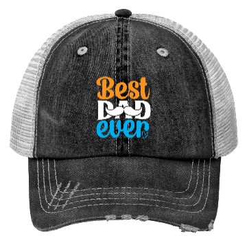 Discover Best dad ever Trucker Hats