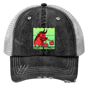 Discover Feeling Bullish - Stocks,Money,Cryptocurrency Trucker Hats
