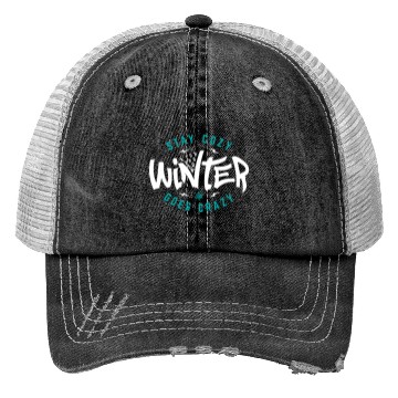 Discover Stay cozy eventhough winter goes crazy Trucker Hats