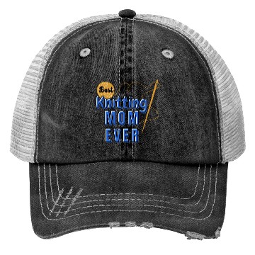 Discover Best Knitting Mom Ever Trucker Hats