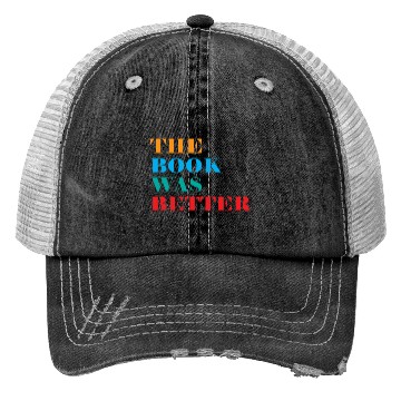 Discover Book Club The Book Was Better Trucker Hats