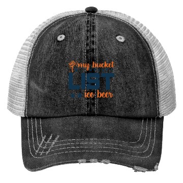 Discover My bucket LIST ice beer Trucker Hats