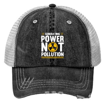 Discover Nuclear Engineer, nuclear, science Trucker Hats