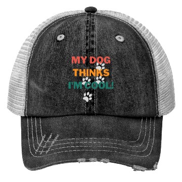 Discover My Dog Thinks Im Cool Funny Humor Novelty Trucker Hats