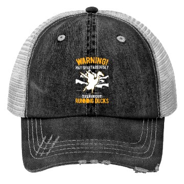 Discover May Spontaneously Talk About Running Ducks Trucker Hats