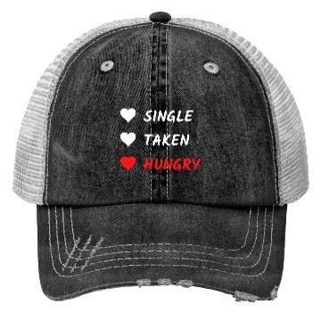 Discover Single Taken Hungry Funny Valentines Day Trucker Hats