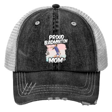 Discover Proud Badminton Mom Match Player Team Lover Trucker Hats