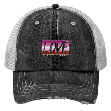 Discover LGBTQ Love is never wrong Trucker Hats