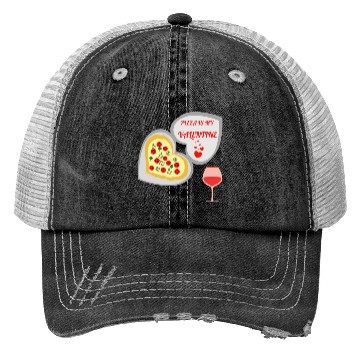 Discover Pizza is my valentine2007 Trucker Hats