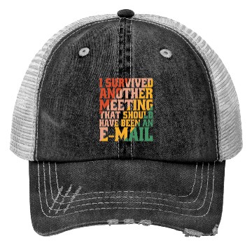 Discover I Survived Another Meeting 32 Trucker Hats